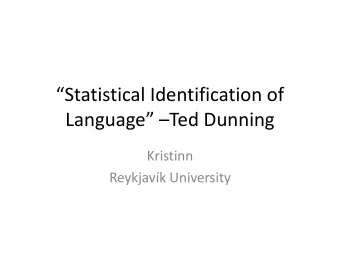Language  Ted Dunning  Kristinn  Reykjavk University  Languages
