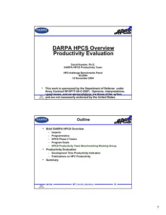 DARPA HPCS Overview  Productivity Evaluation  David Koester, Ph.D.  DARPA HPCS Productivity Team