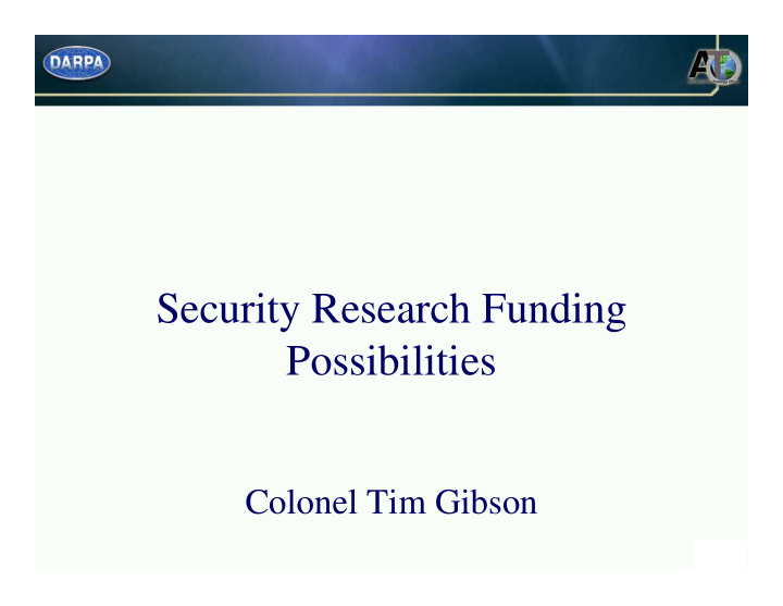 security research funding possibilities