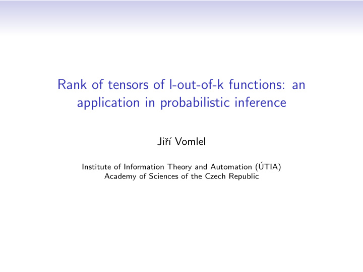 rank of tensors of l out of k functions an application in