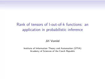 Rank of tensors of l-out-of-k functions: an  application in probabilistic inference  Ji  r