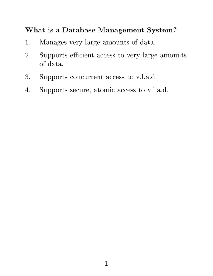 what is a database managemen t system 1 manages v ery