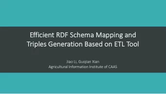 Ef  Efficient RDF Schema Mapping and  Triples Generation Based on ETL  TL Tool  Jiao Li, Guojian