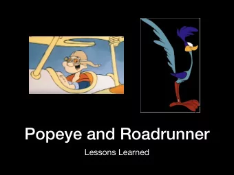 Popeye and Roadrunner  Lessons Learned  Time marches on  The number of flight events received by