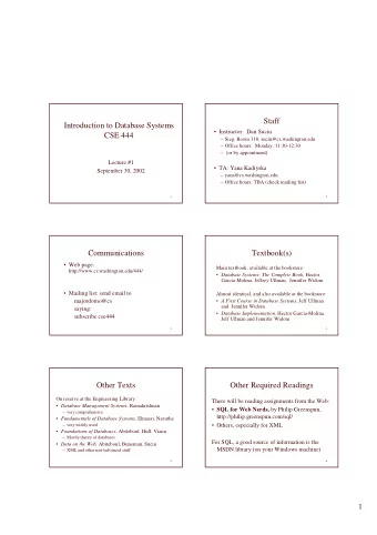 Staff  Introduction to Database Systems   Instructor:  Dan Suciu  CSE 444   Sieg, Room 318,