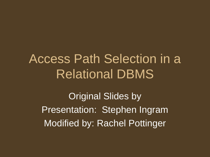 access path selection in a relational dbms