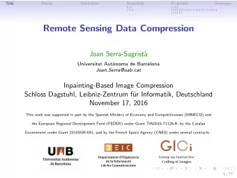 Remote Sensing Data Compression  Joan Serra-Sagrist`  a  Universitat Aut`  onoma de Barcelona