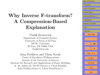 Why Inverse F-transform?  A General Definition of . . .  A Compression-Based  A Reasonable . . .