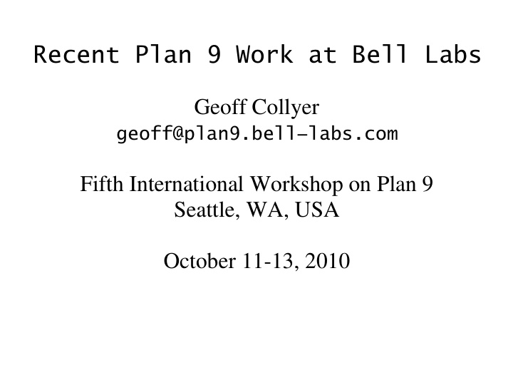 recent plan 9 work at bell labs