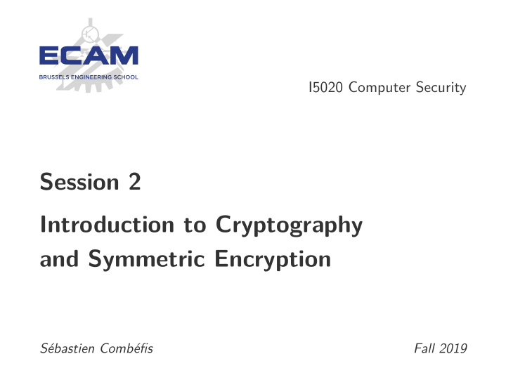 session 2 introduction to cryptography and symmetric