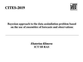 CITES-2019  Bayesian approach to the data assimilation problem based on the use of ensembles of