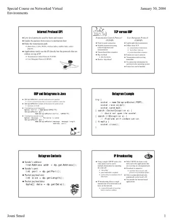 Internet Protocol (IP)  Internet Protocol (IP)  TCP versus UDP  TCP versus UDP  Low  Low-