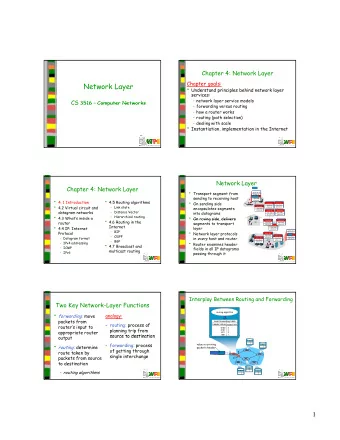 Network Layer  Understand principles behind network layer  services:   network layer service