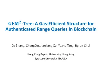 -Tree: A Gas-Efficient Structure for  Authenticated Range Queries in Blockchain