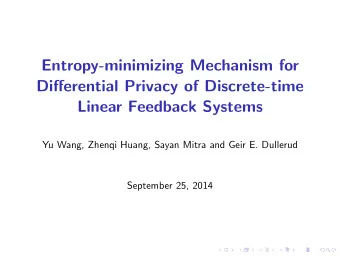 Entropy-minimizing Mechanism for  Differential Privacy of Discrete-time  Linear Feedback Systems