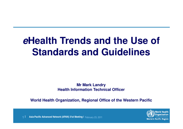 e health trends and the use of st standards and