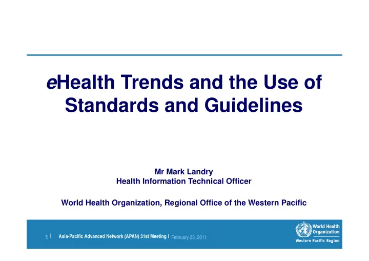 e health trends and the use of st standards and