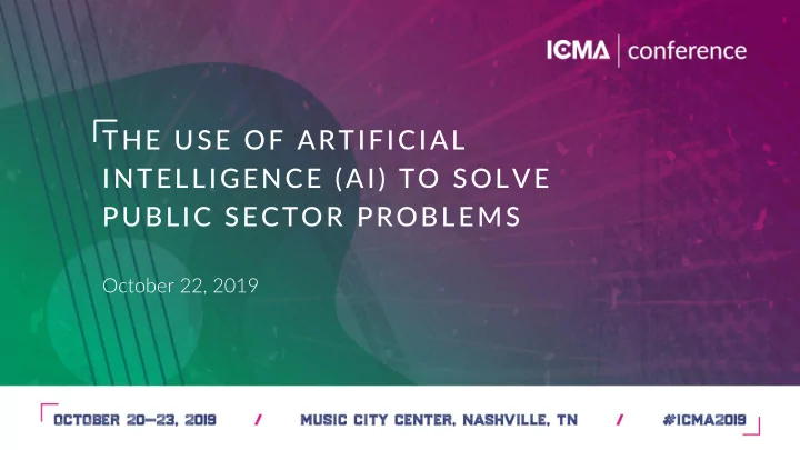 the use of artificial intelligence ai to solve public