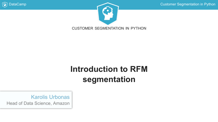 introduction to rfm segmentation