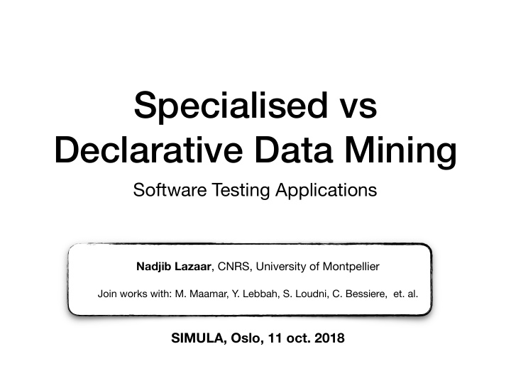 specialised vs declarative data mining