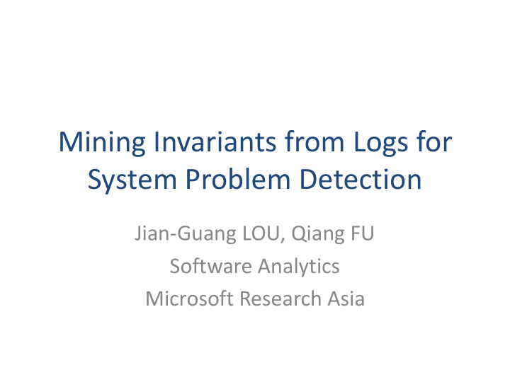 mining invariants from logs for system problem detection