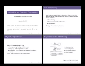 Data Preprocessing  Data Mining and Exploration: Preprocessing  Data preparation is a big issue for