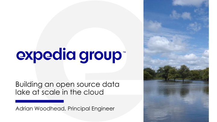 building an open source data lake at scale in the cloud
