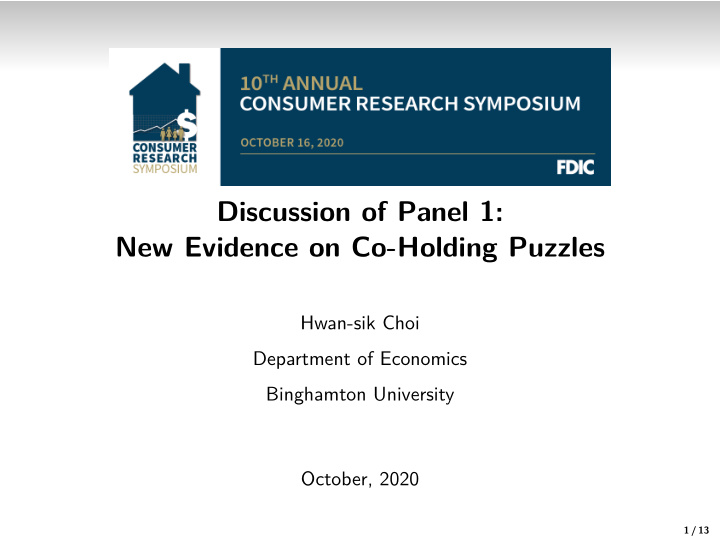 discussion of panel 1 new evidence on co holding puzzles