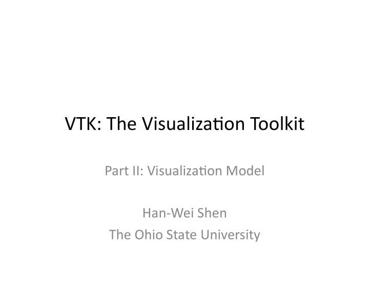 vtk the visualiza on toolkit