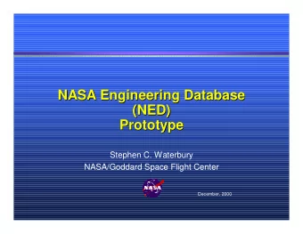 NASA Engineering Database  NASA Engineering Database  (NED)  (NED)  Prototype  Prototype  Stephen