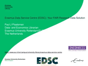 https://www.eur.nl/en/campus/university-library/erasmus-data-service-centre  Outline  Introduction