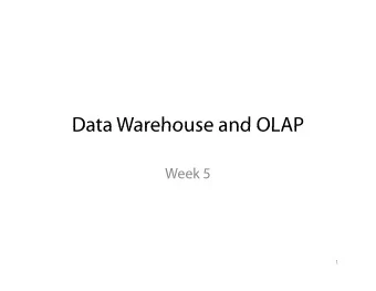 Data Warehouse and OLAP  Data Warehouse and OLAP  Week 5  1  Midterm I  Midterm I  Friday, March