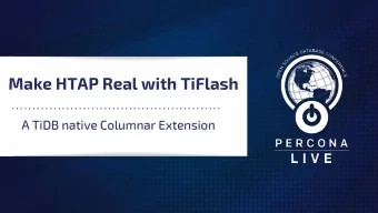 Make HTAP Real with TiFlash  A TiDB native Columnar Extension  About me   Liu Cong,