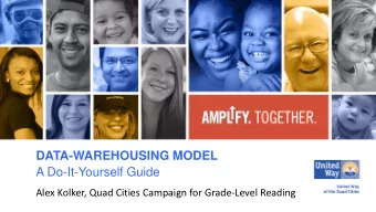 DATA-WAREHOUSING MODEL  A Do-It-Yourself Guide  Alex Kolker, Quad Cities Campaign for Grade-Level