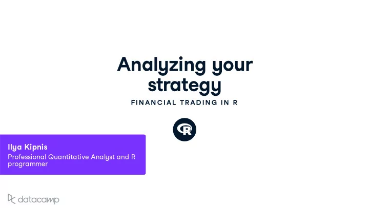 anal yz ing y o u r strateg y