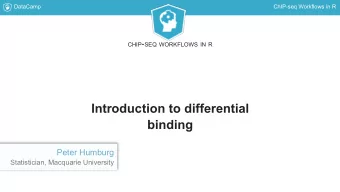 Introduction to differential  binding  Peter Humburg  Statistician, Macquarie University  DataCamp