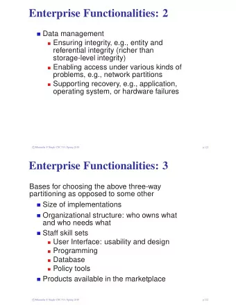 Enterprise Functionalities: 2  Data management  Ensuring integrity, e.g., entity and  referential