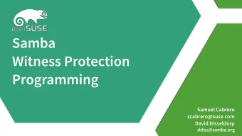 Samba  Witness Protection  Programming  Samuel Cabrero  scabrero@suse.com  David Disseldorp