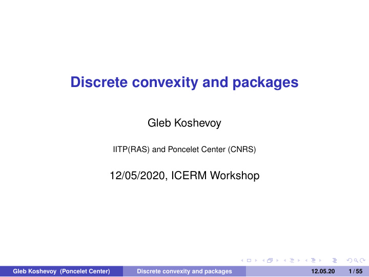 discrete convexity and packages