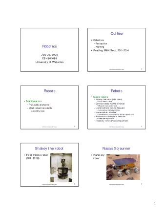 Out line   Robot ics   Percept ion  Robot ics   Planning   Reading: R&amp;N Sect .