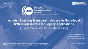 [ with the schedulers collaboration]  Alberto Miranda, PhD  Researcher on HPC I/O