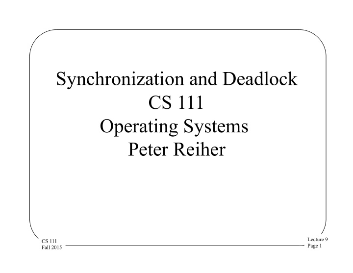 synchronization and deadlock cs 111 operating systems