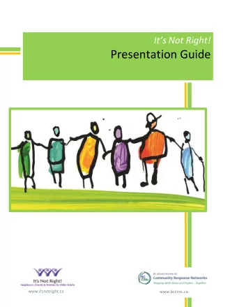 Presentation Guide  www.itsnotright.ca  www.bccrns.ca  Acknowledgements The Its Not Right!