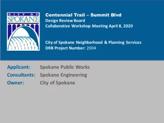 Applicant:  Spokane Public Works  Consultants: Spokane Engineering  Owner:  City of Spokane  Site