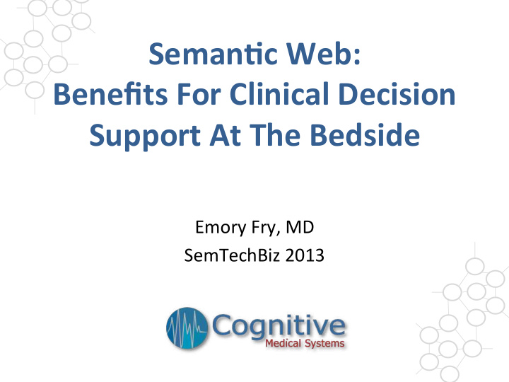 seman c web benefits for clinical decision support at the
