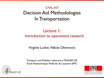 Decision Aid Methodologies  In Transportation  Lecture 1:  Introduction to operations research