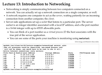 Lecture 13: Introduction to Networking  Networking is simply communicating between two computers