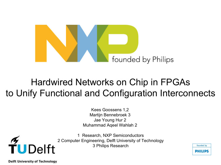 hardwired networks on chip in fpgas to unify functional