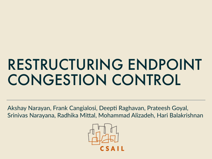 restructuring endpoint congestion control