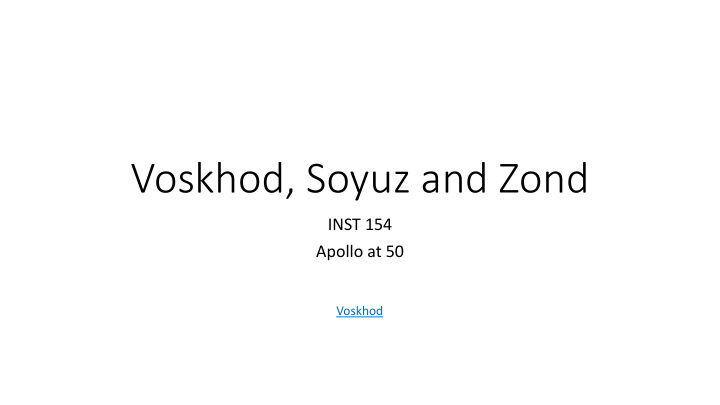 voskhod soyuz and zond